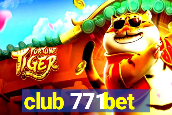 club 771bet